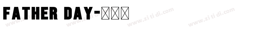 Father Day字体转换 Father Day字体转换